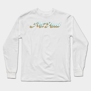 Mt. Hood Oregon Retro Lettering Long Sleeve T-Shirt